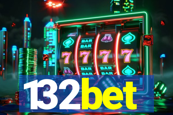 132bet