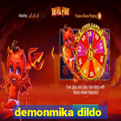 demonmika dildo