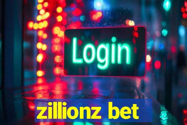 zillionz bet