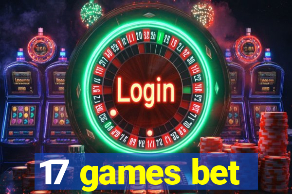 17 games bet