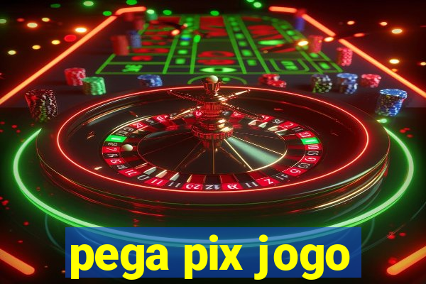 pega pix jogo