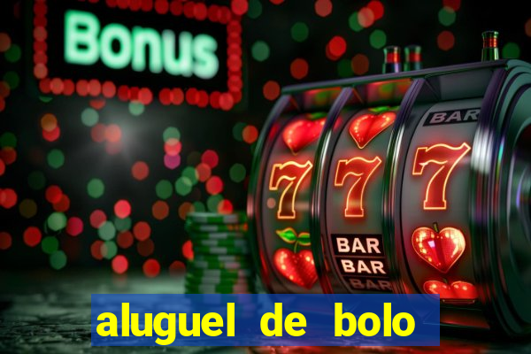 aluguel de bolo fake fortaleza