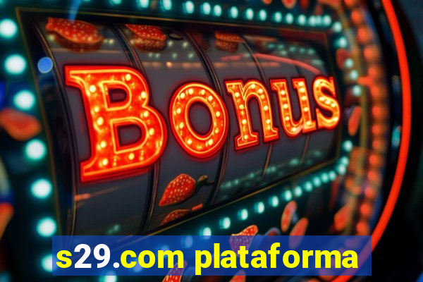 s29.com plataforma