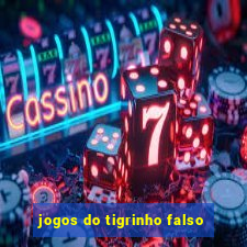 jogos do tigrinho falso