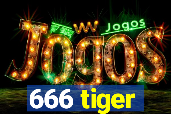 666 tiger