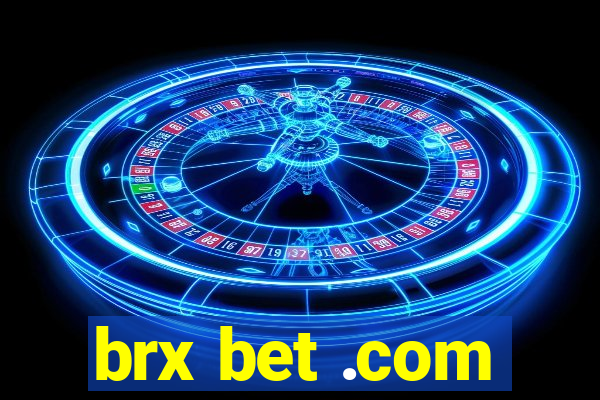 brx bet .com