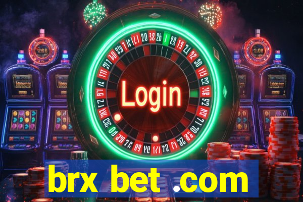 brx bet .com