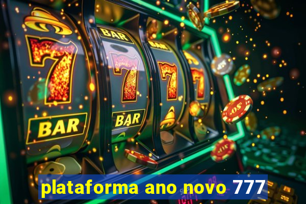 plataforma ano novo 777