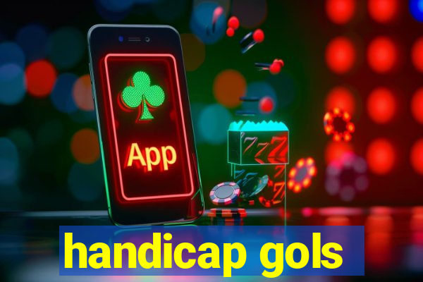 handicap gols