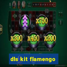 dls kit flamengo