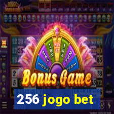 256 jogo bet