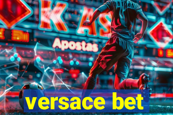 versace bet