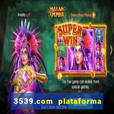 3539.com plataforma de jogos