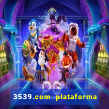 3539.com plataforma de jogos