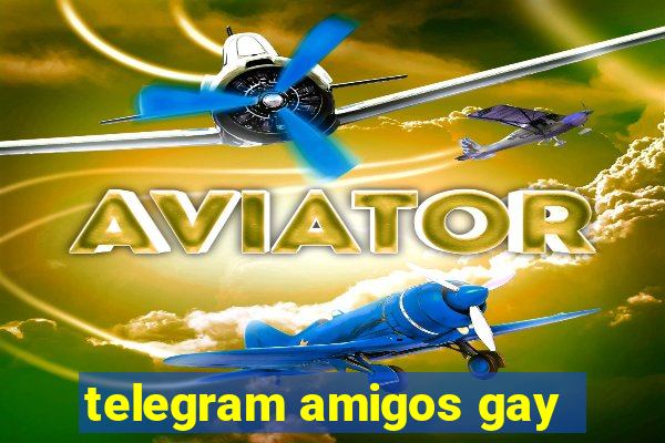 telegram amigos gay