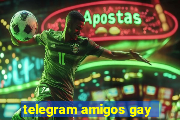 telegram amigos gay
