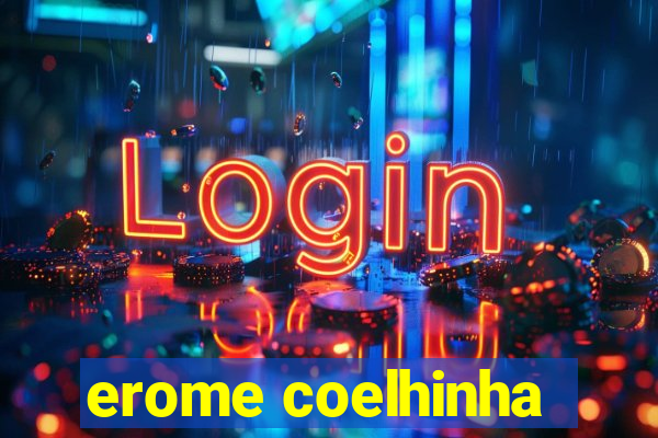 erome coelhinha
