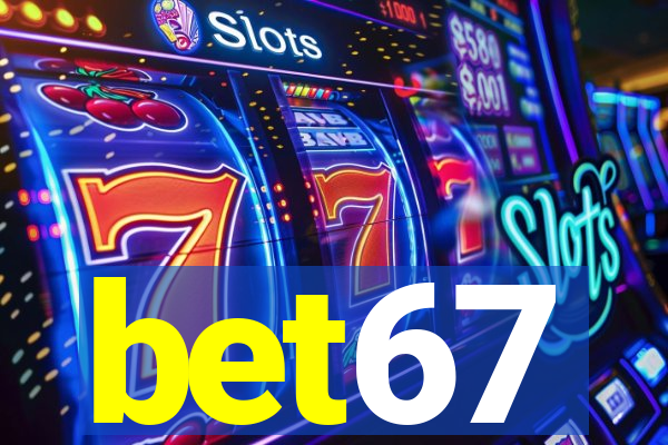 bet67
