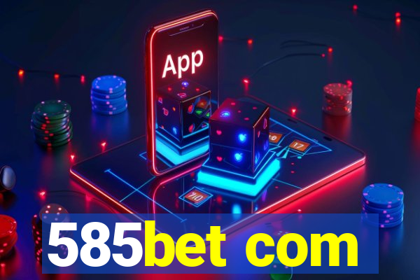 585bet com