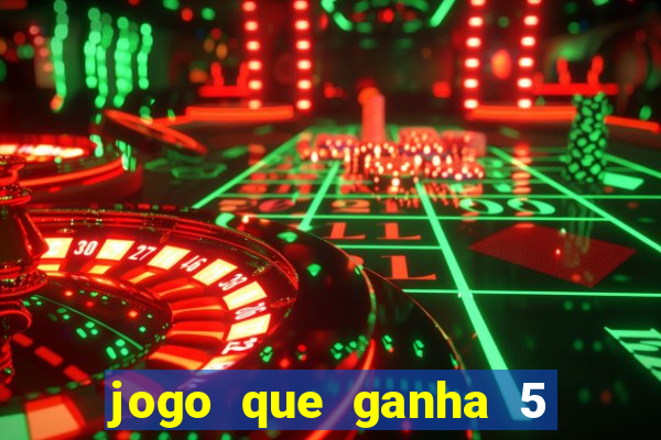 jogo que ganha 5 reais no cadastro