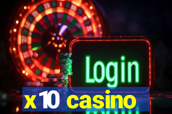 x10 casino