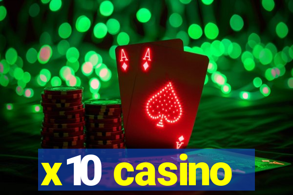 x10 casino