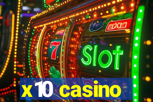 x10 casino