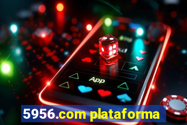 5956.com plataforma