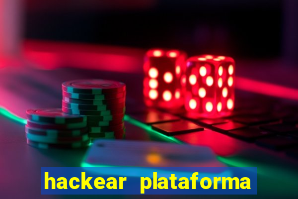 hackear plataforma de jogos
