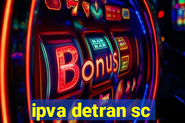 ipva detran sc