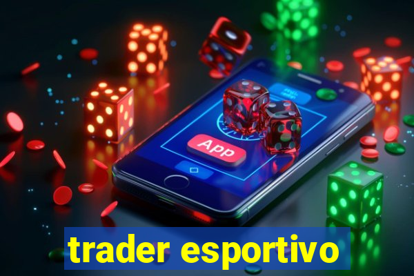 trader esportivo