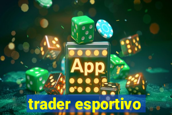 trader esportivo