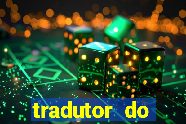 tradutor do portugues para tupi guarani