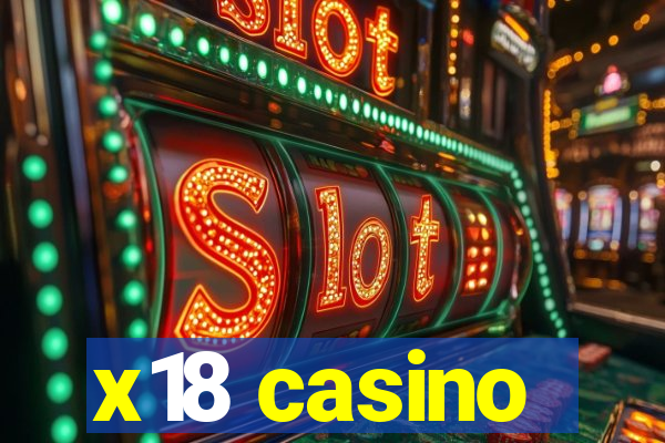 x18 casino