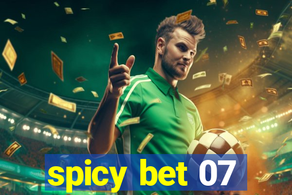 spicy bet 07