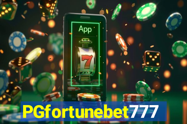 PGfortunebet777