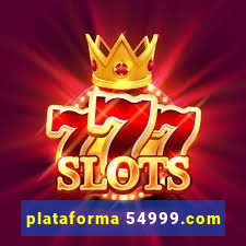 plataforma 54999.com