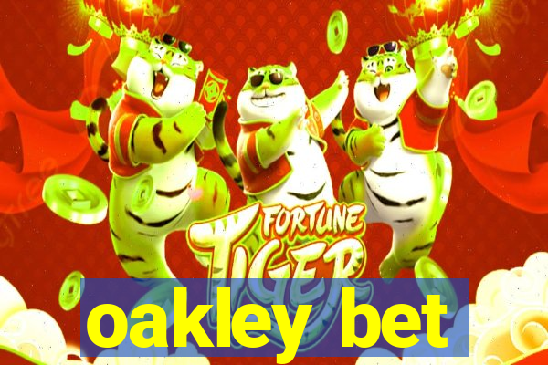 oakley bet