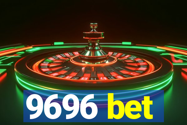 9696 bet