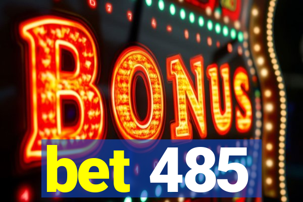 bet 485