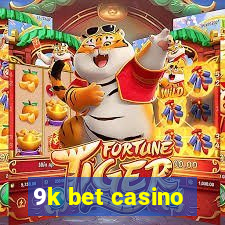 9k bet casino