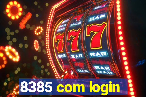 8385 com login