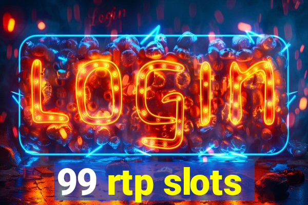 99 rtp slots