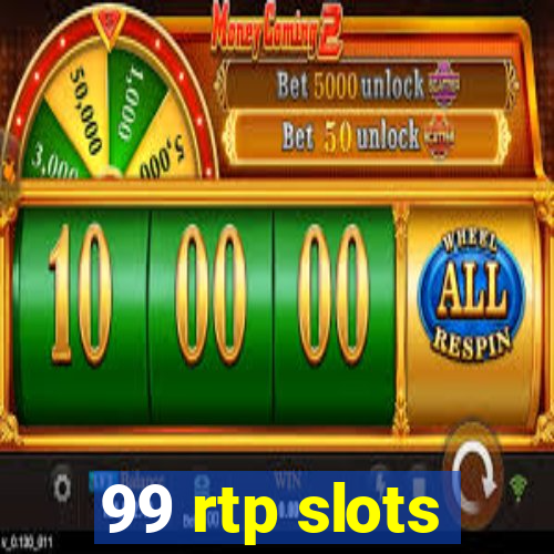 99 rtp slots