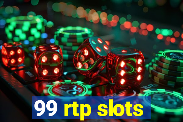 99 rtp slots