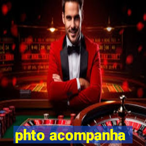 phto acompanha