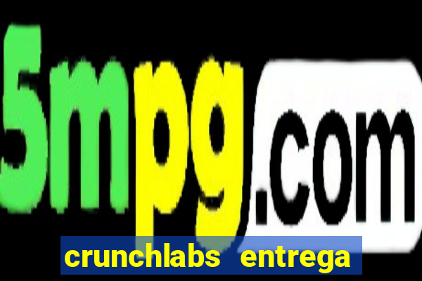 crunchlabs entrega no brasil
