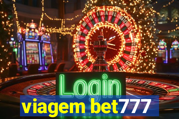 viagem bet777