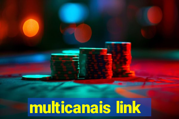 multicanais link