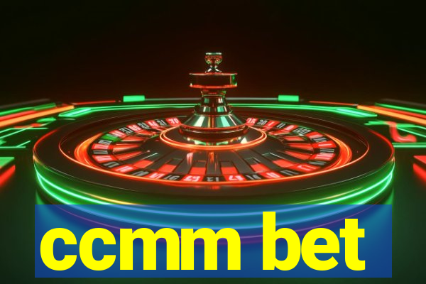 ccmm bet